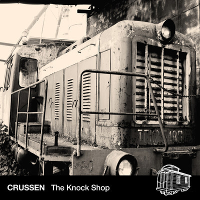 Crussen - The Knock Shop