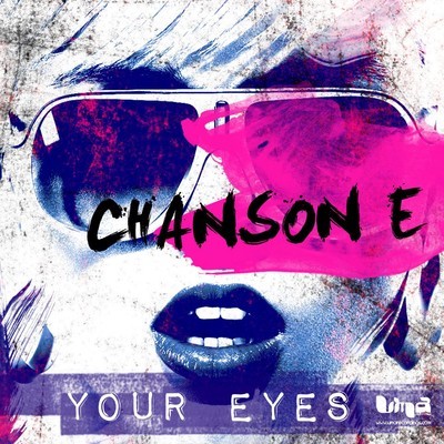 Chanson E - Your Eyes Remixes