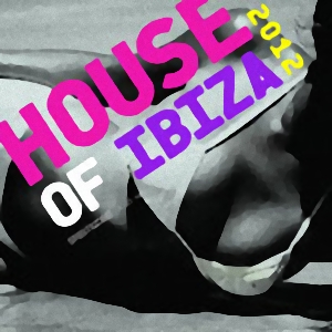VA - House Of Ibiza 2012