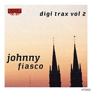 Johnny Fiasco - Digi Trax Vol. 2
