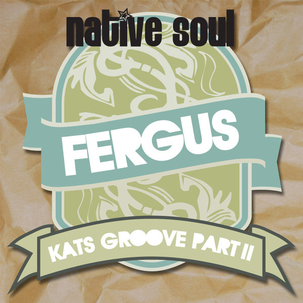 Fergus - Kats Groove Part 2