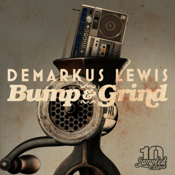 Demarkus Lewis - Bump & Grind