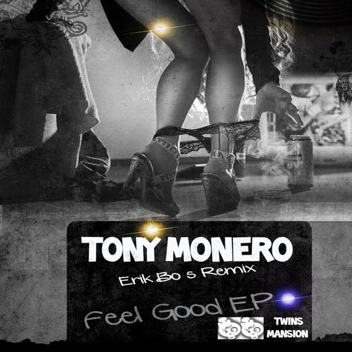 Tony Monero - Feeling Good EP