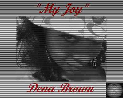 Dena Brown - My Joy