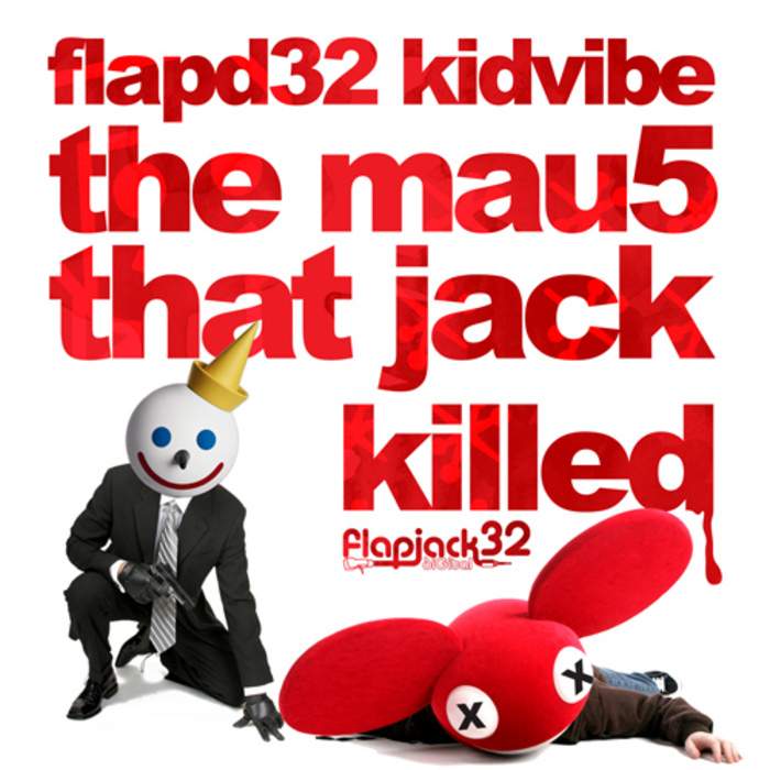 Kid Vibe-The Mau5 That Jack Killed