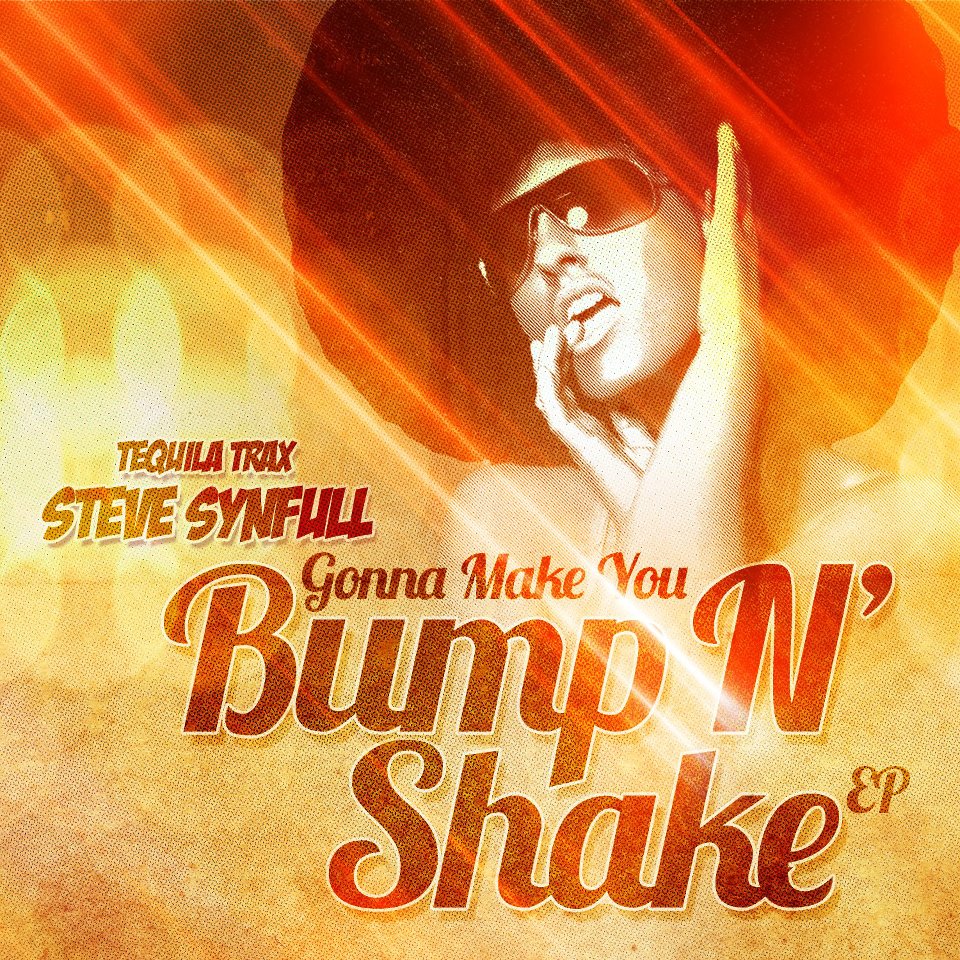 Steve Synfull - Gonna Make You Bump N Shake EP