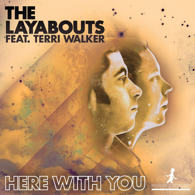 The Layabouts feat Terri Walker - Here With You
