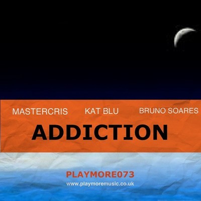 Mastercris feat Kat Blu & Bruno Soares - Addiction