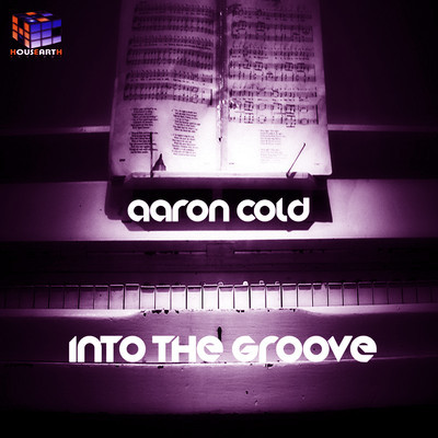 Aaron Cold - Into The Groove