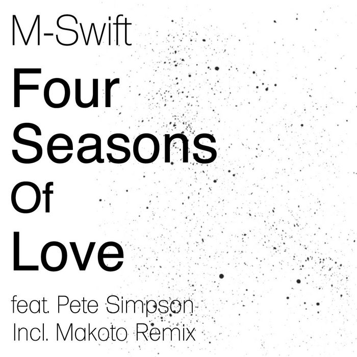 M-Swift feat. Pete Simpson - Four Seasons of Love