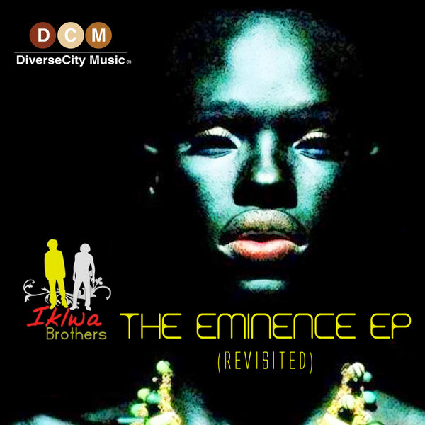 Iklwa Brothers - The Eminence EP