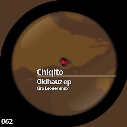 Chiqito - Oldhauz