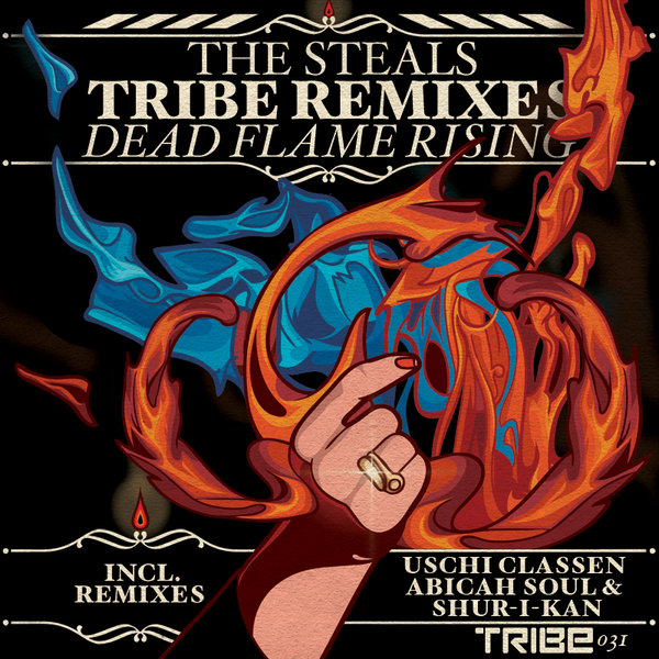 The Steals - Dead Flames Rising (Incl. Shur-i-kan & Abicah Soul Remixes)