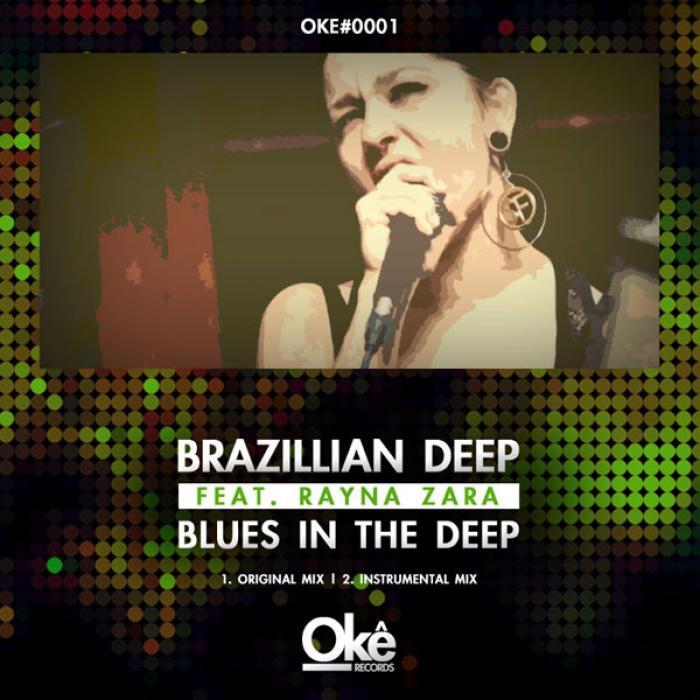Brazillian Deep feat. Rayna Zara - Blues in the deep