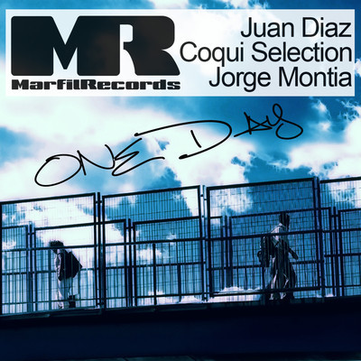 Juan Diaz,Coqui Selection,Jorge Montia - One Day