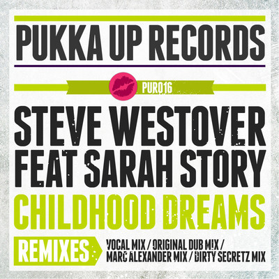 Steve Westover feat Sarah Story - Childhood Dreams