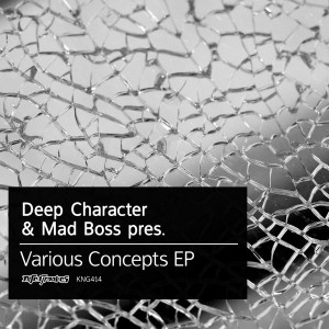 Deep Character & Mad Boss pres. - Various Concepts EP