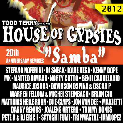 Todd Terry, House of Gypsies - Samba (20th Anniversary Remixes)