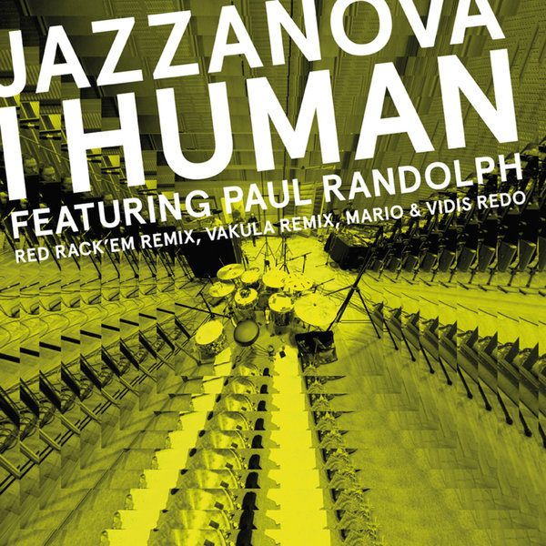 Jazzanova feat Paul Randolph - I Human - Remixes 2 (Red Rack'em / Mario & Vidis / Vakula)