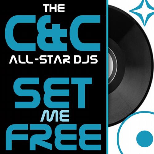 The C&C All Star Djs - Set Me Free