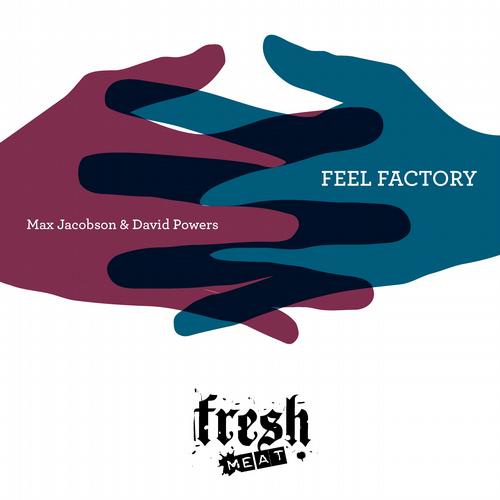 Max Jacobson & Dave Powers - Feel Factory