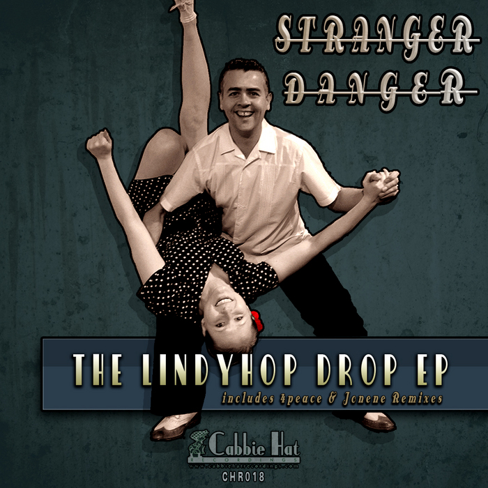 Stranger Danger - The Lindyhop Drop EP