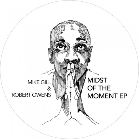 Robert Owens & Mike Gill - Midst Of The Moment EP (Soul Clap & Gadi Mizrahi Remix)