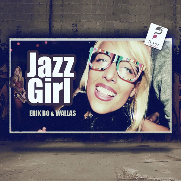 Erik Bo & Wallas - Jazzy Girl