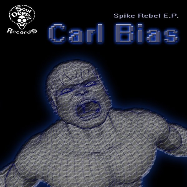 Carl Bias - Spike Rebel EP