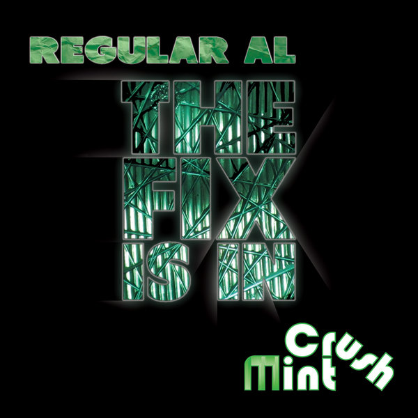 Regular AL — The Fix Is In (Incl. Random Soul Mix)