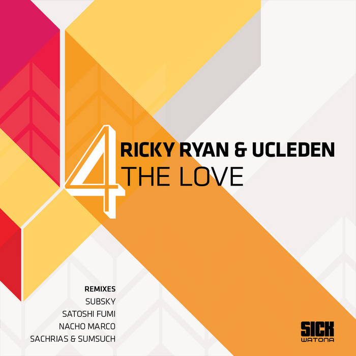 Ricky Ryan & Ucleden - 4 The Love (Incl. Nacho Marco Remix)