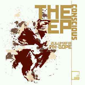 ZuluMafia & Mxdope - The Concious EP
