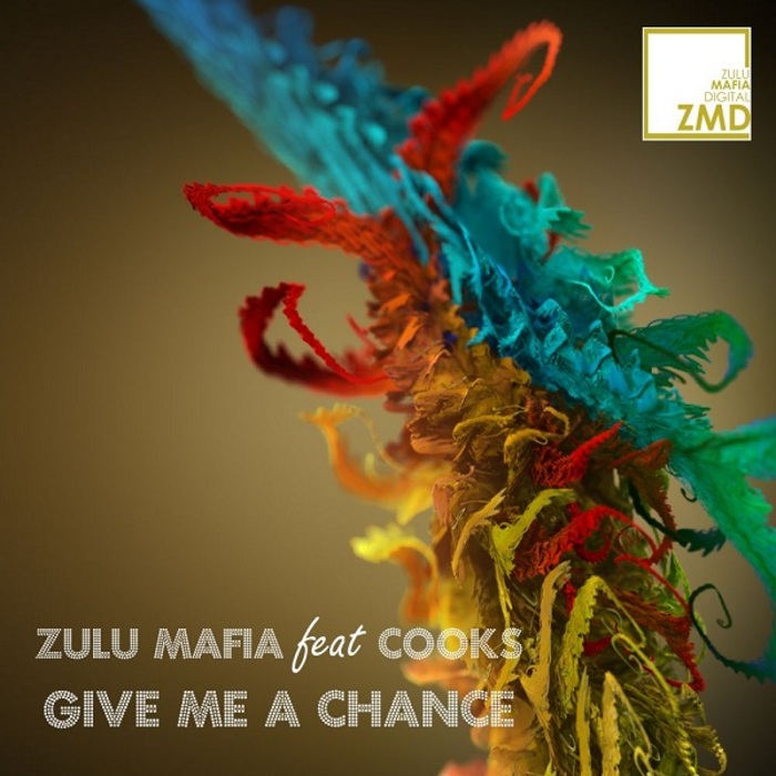 ZuluMafia feat. Cooks - Give Me A Chance