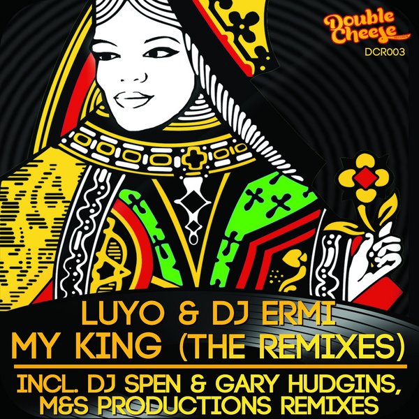 Luyo & DJ Ermi - My King