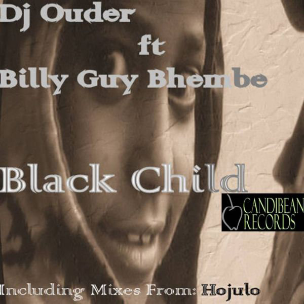 DJ Ouder feat. Billy Guy Bhembe - Black Child