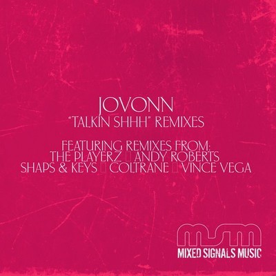 Jovonn - Talkin Shhh Remixes