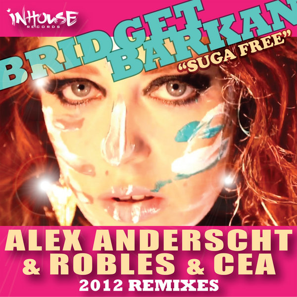 Todd Terry, Bridget Barkan - Suga Free (Incl. Alex Anderscht , Robles & Cea Remix)