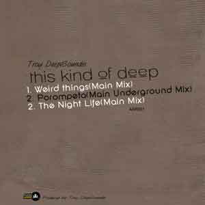 Troy Deepsounds - This Kind Of Deep