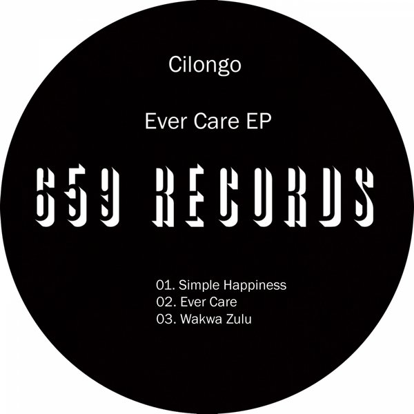 Cilongo - Ever Care EP