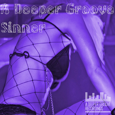 A Deeper Groove - Sinner