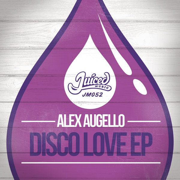 Alex Augello - Disco Love EP