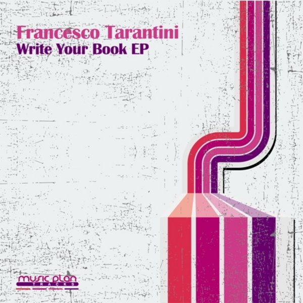 Francesco Tarantini - Write Your Book Ep