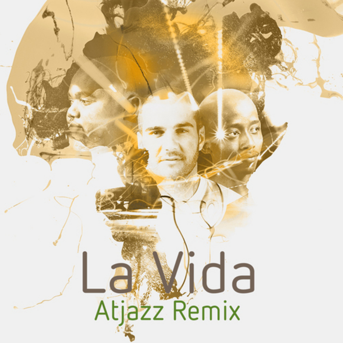 Mi Casa - La Vida (Atjazz Remixes)