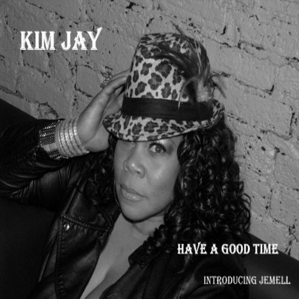 Kim Jay feat Jemell - Have A Good Time
