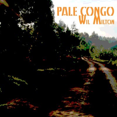 Wil Milton - Pale Congo