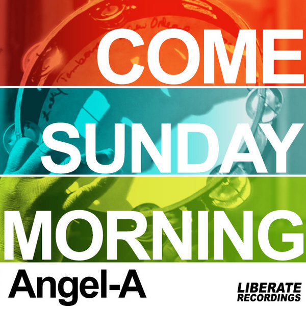 Angel-A - Come Sunday Morning