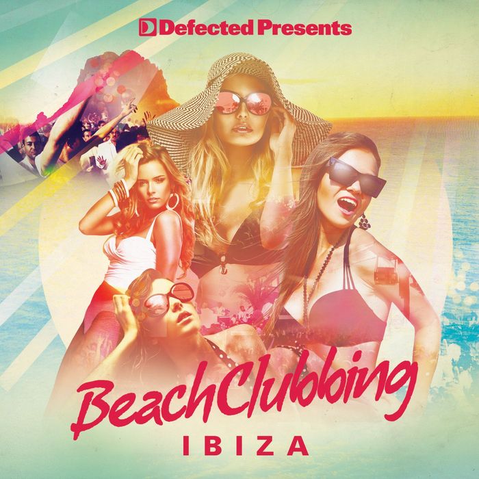 VA - Defected Presents Beach Clubbing Ibiza
