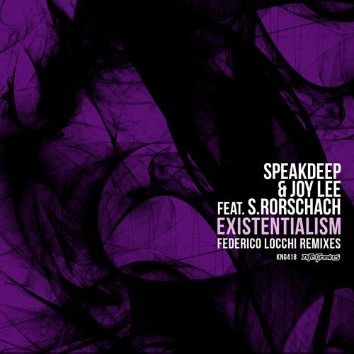 Speakdeep, Joy Lee, S Rorschach - Existentialism