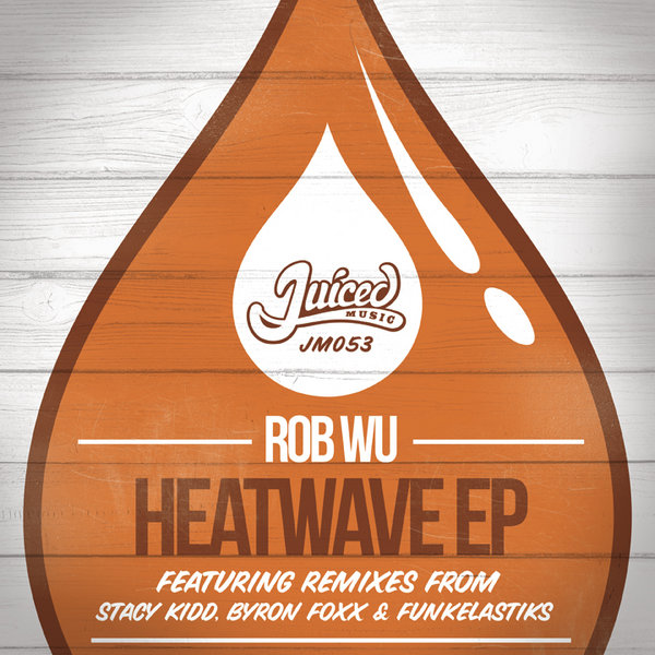Rob Wu - Heatwave EP