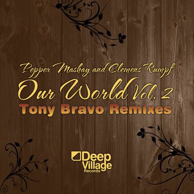 Pepper Mashay & Clemens Rumpf - Our World Vol. 2